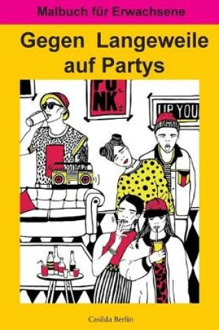 Cover of Gegen Langeweile auf Partys