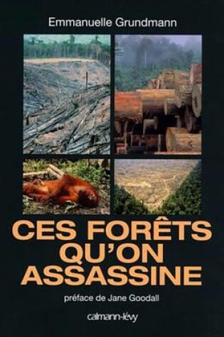 Cover of Ces Forets Qu'on Assassine