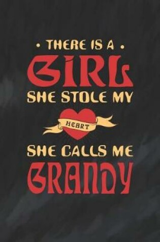 Cover of There Is A Girl She Stole My Heart She Calls Me Grandy