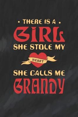 Book cover for There Is A Girl She Stole My Heart She Calls Me Grandy