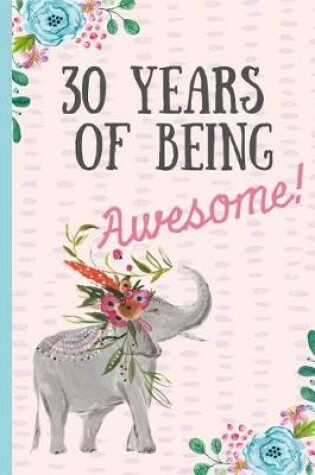Cover of 30 Years of Being Awesome!