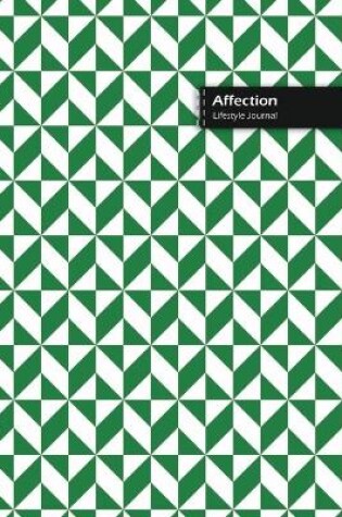 Cover of Affection Lifestyle Journal, Blank Write-in Notebook, Dotted Lines, Wide Ruled, Size (A5) 6 x 9 In (Green)