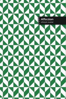 Book cover for Affection Lifestyle Journal, Blank Write-in Notebook, Dotted Lines, Wide Ruled, Size (A5) 6 x 9 In (Green)