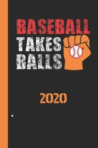 Cover of Baseball Takes Balls 2020