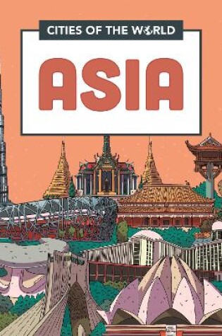 Cover of Cities of the World: Cities of Asia