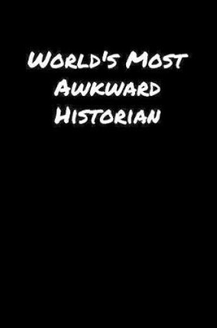 Cover of World's Most Awkward Historian