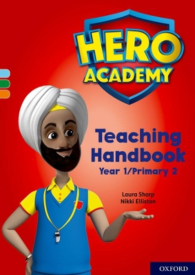 Book cover for Hero Academy: Oxford Levels 4-6, Light Blue-Orange Book Bands: Teaching Handbook Year 1/Primary 2