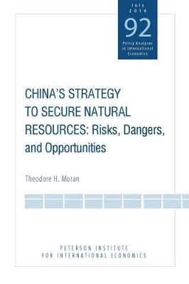 Cover of China`s Strategy to Secure Natural Resources – Risks, Dangers, and Opportunities