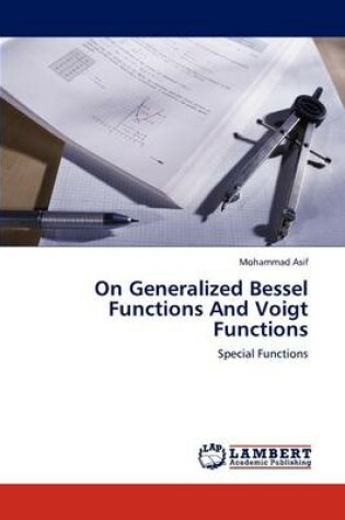 Cover of On Generalized Bessel Functions and Voigt Functions