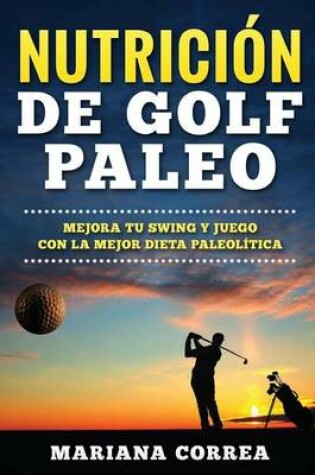 Cover of NUTRICION De GOLF PALEO