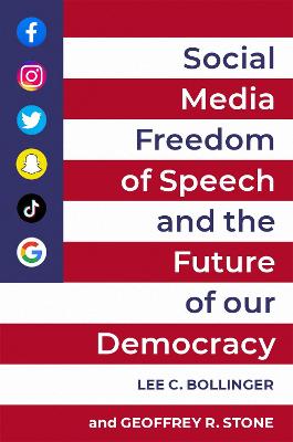 Book cover for Social Media, Freedom of Speech, and the Future of Our Democracy