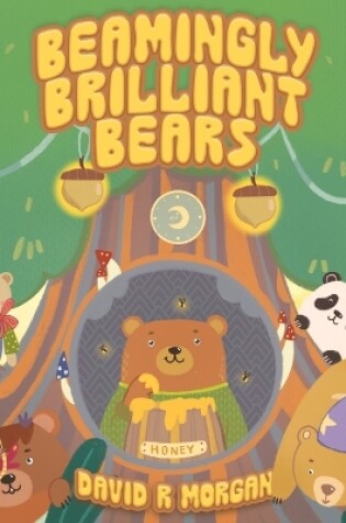 Cover of Beamingly Brilliant Bears
