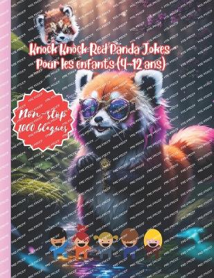 Book cover for Knock Knock Red Panda Jokes pour les enfants (4-12 ans)