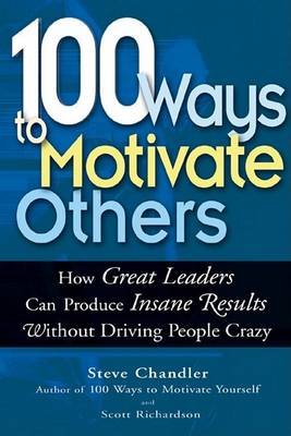 Book cover for 100 Ways to Motivate Others