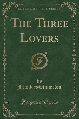 Book cover for The Three Lovers (Classic Reprint)