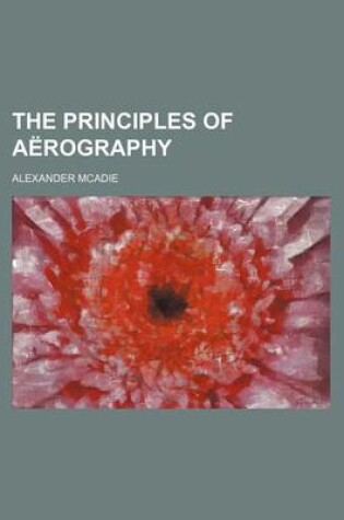 Cover of The Principles of Aerography