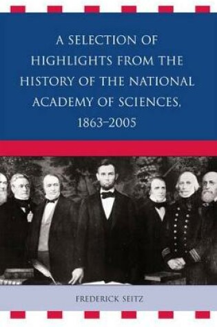 Cover of A Selection of Highlights from the History of the National Academy of Sciences, 1863-2005