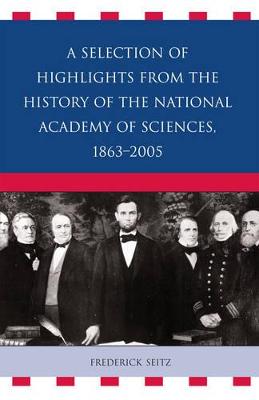 Book cover for A Selection of Highlights from the History of the National Academy of Sciences, 1863-2005