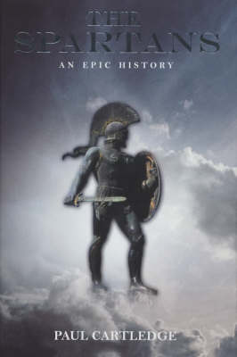 Book cover for The Spartans: An Epic History (HB)