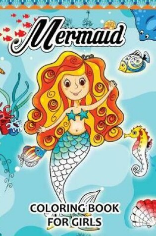 Cover of Mermaid Coloring Books for Girls