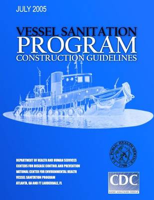 Book cover for Vessel Sanitation Program Construction Guidelines