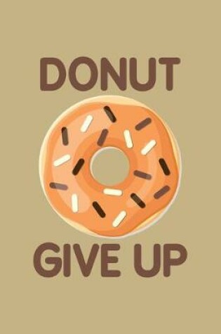 Cover of Donut Give Up