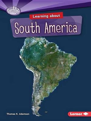 Book cover for Learning About South America
