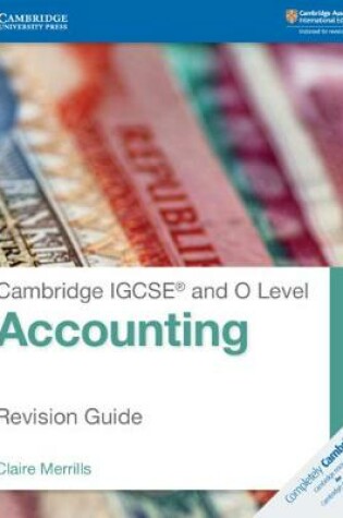 Cover of Cambridge IGCSE® and O Level Accounting Revision Guide