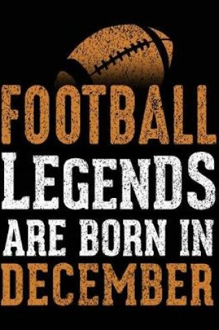 Cover of Football Legends Are Born In December