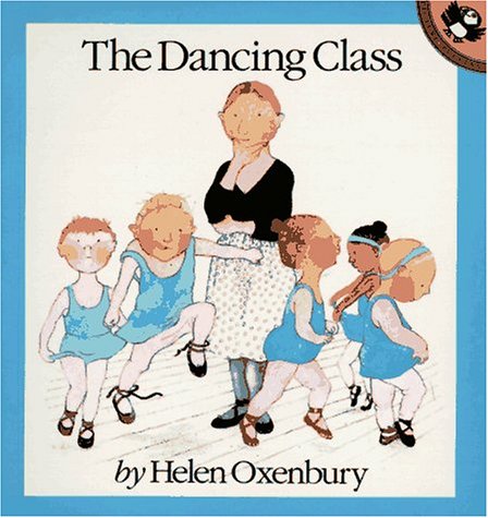 Cover of Oxenbury Helen : Dancing Class