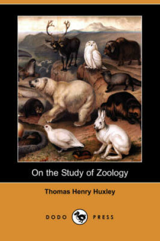 Cover of On the Study of Zoology (Dodo Press)