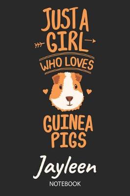 Book cover for Just A Girl Who Loves Guinea Pigs - Jayleen - Notebook