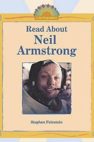 Cover of Read about Neil Armstrong