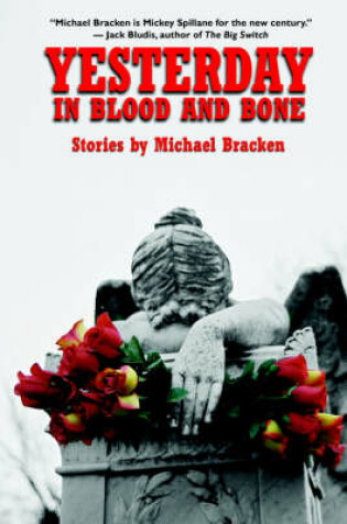 Cover of Yesterday in Blood and Bone