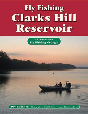 Book cover for Fly Fishing Clarks Hill Reservoir