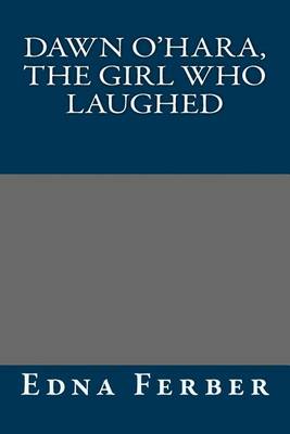 Book cover for Dawn O'Hara, the Girl Who Laughed