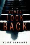 Book cover for Never Look Back