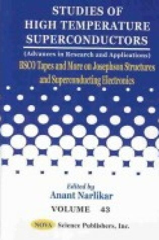 Cover of Bscco Tapes and More on Josephson Structures and Superconducting Electronics: Studies of High Temperature Superconductors