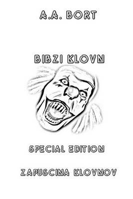 Book cover for Bibzi Klovn Zapuscina Klovnov Special Edition