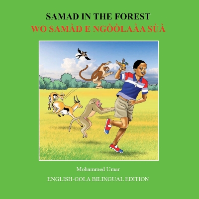 Book cover for Samad in the Forest: English - Gola Bilingual Edition