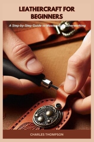 Cover of Leathercraft for Beginners