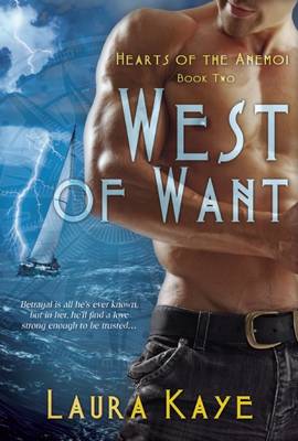 West of Want by Laura Kaye