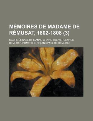 Book cover for Memoires de Madame de Remusat, 1802-1808 (3 )