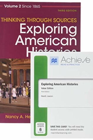 Cover of Achieve Read & Practice for Exploring American Histories, Value Edition (Six-Months Access) & Thinking Through Sources for Exploring American Histories, Volume 2