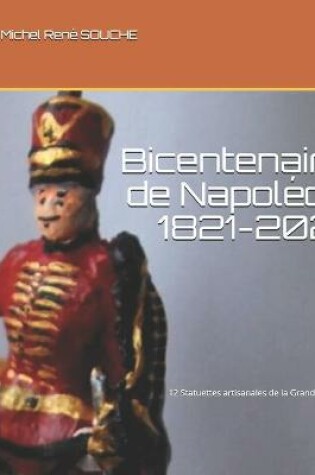 Cover of Bicentenaire de Napoleon 1821-2021