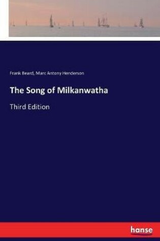 Cover of The Song of Milkanwatha