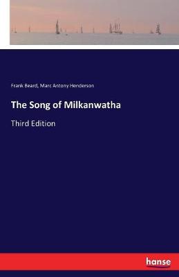 Book cover for The Song of Milkanwatha