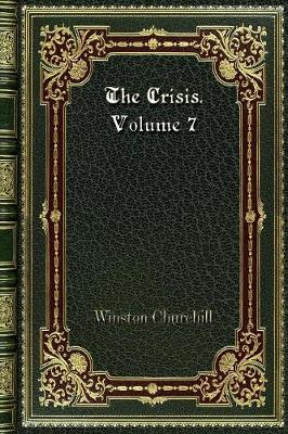 Book cover for The Crisis. Volume 7