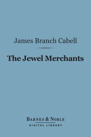 Cover of The Jewel Merchants (Barnes & Noble Digital Library)