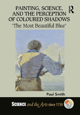 Book cover for Painting, Science, and the Perception of Coloured Shadows